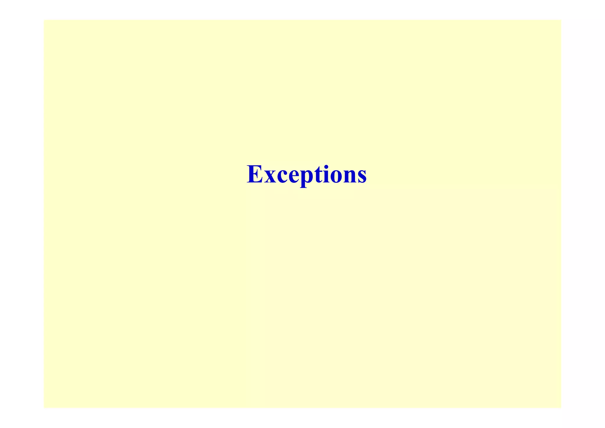 Exceptions
 