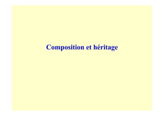 Composition et héritage
 