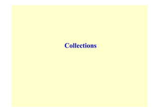 Collections
 