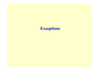 Exceptions
 