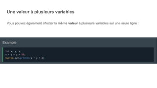 Une valeur à plusieurs variables
Vous pouvez également affecter la même valeur à plusieurs variables sur une seule ligne :
 