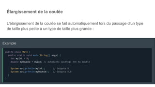 Élargissement de la coulée
L'élargissement de la coulée se fait automatiquement lors du passage d'un type
de taille plus petite à un type de taille plus grande :
 