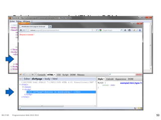 Relations entre code HTML et DOM
50
08:17:00 Programmation Web 2012-2013
 