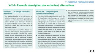 119
V-2-1- Exemple description des variantes/ alternatives
V- PROCESSUS PRATIQUE DE L’EIES
 
