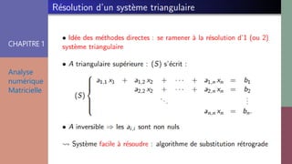 CHAPITRE 1
Analyse
numérique
Matricielle
 