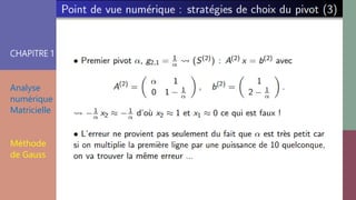 CHAPITRE 1
Analyse
numérique
Matricielle
Méthode
de Gauss
 