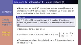 CHAPITRE 1
Analyse
numérique
Matricielle
Méthode
de Gauss
 