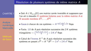 CHAPITRE 1
Analyse
numérique
Matricielle
Méthode
de Gauss
 