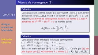 CHAPITRE 1
Analyse
numérique
Matricielle
Méthodes
itératives
 
