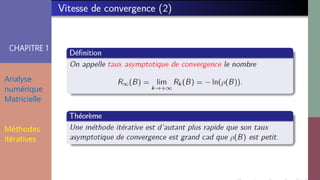 CHAPITRE 1
Analyse
numérique
Matricielle
Méthodes
itératives
 