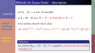 CHAPITRE 1
Analyse
numérique
Matricielle
Méthodes
itératives
 