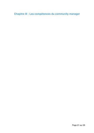 Chapitre III : Les compétences du community manager 
Page sur21 26
 