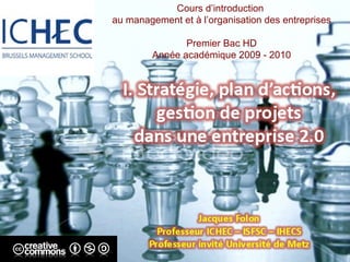 Cours d’introduction  au management et à l’organisation des entreprises Premier Bac HD Année académique 2009 - 2010 