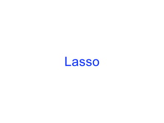 Lasso
 