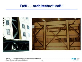 Renforcement par contreventement métallique extérieur