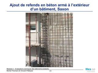 Ajout de refends en béton armé dans une structure existante, home Sion