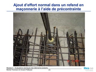 Ajout de refends en béton armé à l’extérieur d’un bâtiment, Saxon