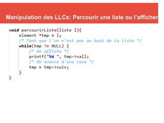Manipulation des LLCs: Parcourir une liste ou l’afficher
 