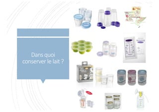 Dans quoi
conserver le lait ?
§
108
 