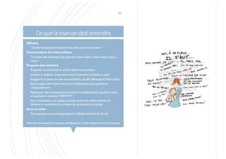 Cequelamamandoitentendre
40
Affirmer
§ "Quelle formidable maman vous êtes pour tenir ainsi !"
Communiquer des informations
§ "Il existe des solutions qui peuvent vous aider à vous sentir plus à
l'aise.”
Proposer des solutions
§ Proposer le mamelon le moins abîmé en premier
§ Induire le réflexe d’éjection avant d’amener le bébé au sein
§ Suggérer la prise du sein en sandwich, en BN (Biological Nurturing)
§ Encourager des tétées courtes et fréquentes pour prévenir
l’engorgement
§ Appliquer des compresses chaudes immédiatement après la tétée
et pendant 5 minutes? WHY????
§ Une cicatrisation en milieu humide entre les tétées réduira la
douleur et accélerera la vitesse de guérison de la plaie
Avant la tétée
§ Un massage pour accompagner le réflexe d’éjection du lait
Orienter la maman si aucune amélioration n’est observée en 24 heures
 