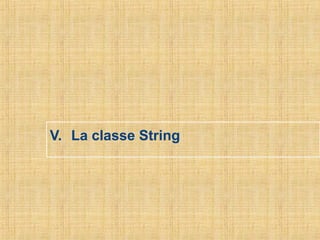 V. La classe String
 
