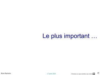Le plus important … 
