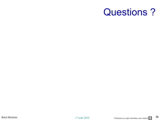 Questions ? 