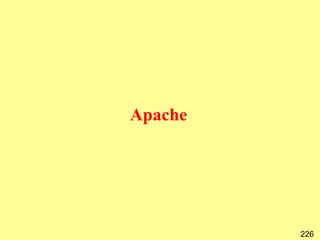 Apache




         226
 