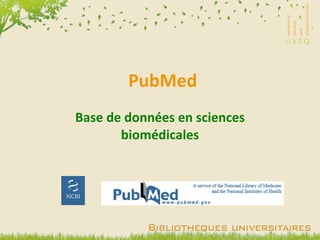 PubMed Base de données en sciences biomédicales 