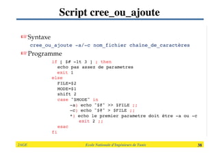 2AGE

 
 
 
 
 
 Ecole Nationale d’Ingénieurs de Tunis 
 38
Script cree_ou_ajoute
 