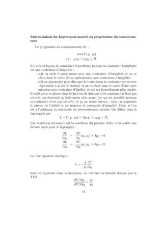 Axiome 6 La monotonicite forte, i.e. si x  y alors x  y. 
Rq : si l'un des biens est indesirable, la monotonicite n'est plus veri 