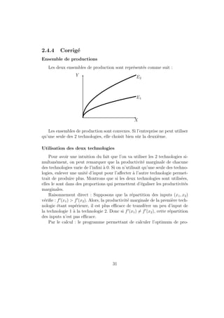 Calcul et representation des courbes d'indierences et des TMS. 
1.2 Ensembles de choix du consommateur 
1.2.1 Ensembles de choix ou ensembles de consomma- 
tion 
Les ensembles de consommation sont limites par un certain nombre de 
contraintes physiques. L'exemple le plus simple en est qu'il est impossible 
8 
 