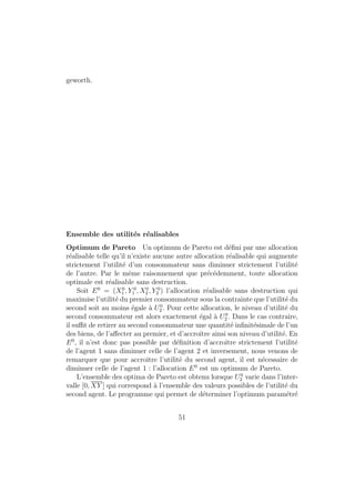 ni par la liste des outputs nets 
des dierents biens. On le notera Y = (y1; :::; yn; x1; :::; xk) ou y contient la 
liste des outputs et x celle des inputs ; par convention, les valeurs de x sont 
negatives. 
De 