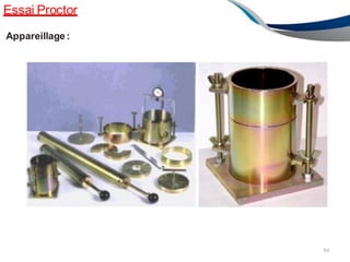 Essai Proctor
Appareillage :
64
 