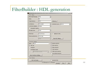 FilterBuilder : HDL generation
122
O. Romain et A. Histace
 