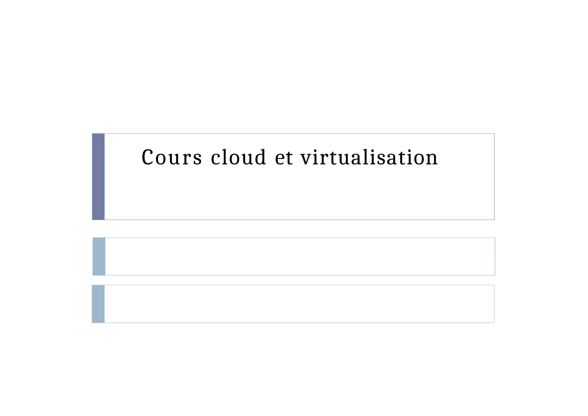 Cours cloud et virtualisation
 