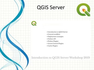 QGIS Server
 