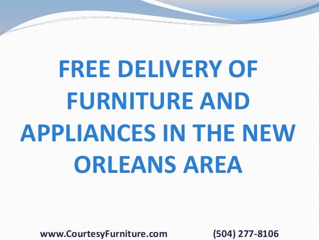 Courtesy Discount Furniture Appliance And Mobile Homes 504 277 8106