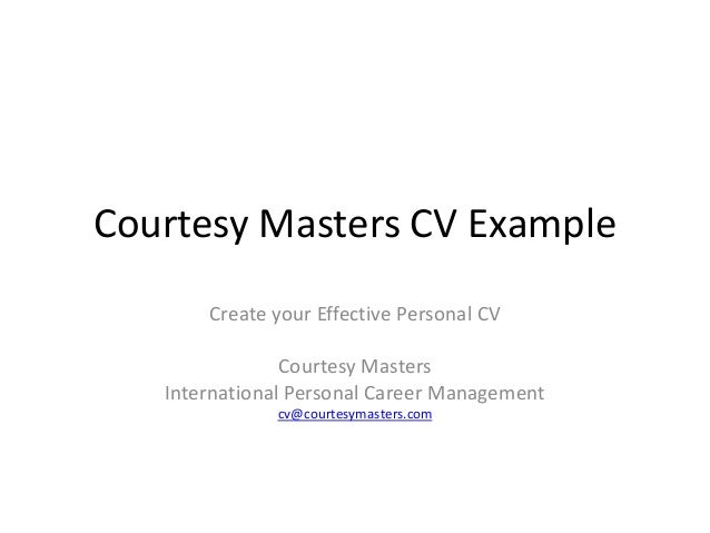 courtesy masters cv example create your effective personal cv