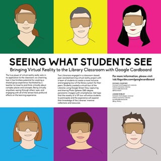Seeing What Students See: Bringing Virtual Reality to the Library Classroom with Google Cardboard presented b Mike Courtney & Leanne Mobley | Indiana University