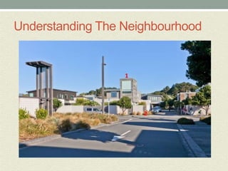 Understanding The Neighbourhood
 