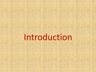 Introduction
3
 