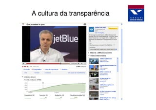 A cultura da transparência
 
