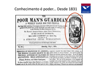 Conhecimento é poder... Desde 1831
 