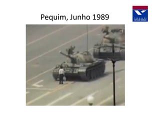 Pequim, Junho 1989
 