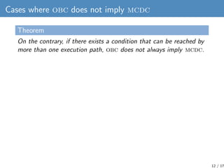 Cases where obc does not imply mcdc

  Theorem
  On the contrary, if there exists a condition that can be reached by
  mor...