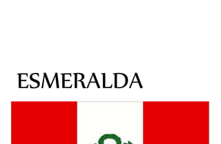 ESMERALDA