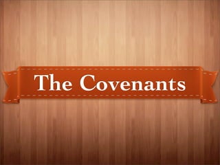 The Covenants
 