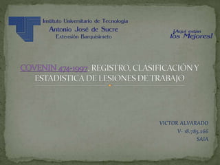 VICTOR ALVARADO
V- 18.785.266
SAIA
 