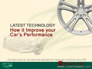 LATEST
TECHNOLOGY
How to
Improve Cars
Performance?
 